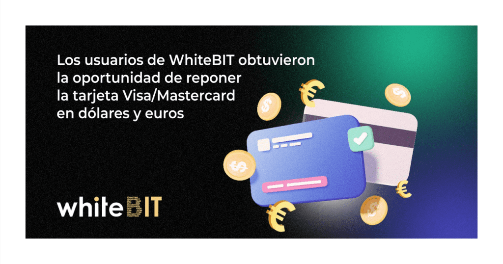 Los clientes de la bolsa de criptomonedas WhiteBIT ya pueden depositar y retirar USD y EUR de la tarjeta Visa/Mastercard